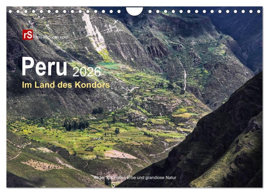 Peru 2026 Im Land des Kondors (Wandkalender 2026 DIN A4 quer), CALVENDO Monatskalender - Uwe Bergwitz