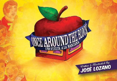 Once Around the Block / Una Vuelta a la Manzana - José Lozano