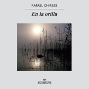 Cover-Bild zum Titel 'En la orilla' von 'Rafael Chirbes'
