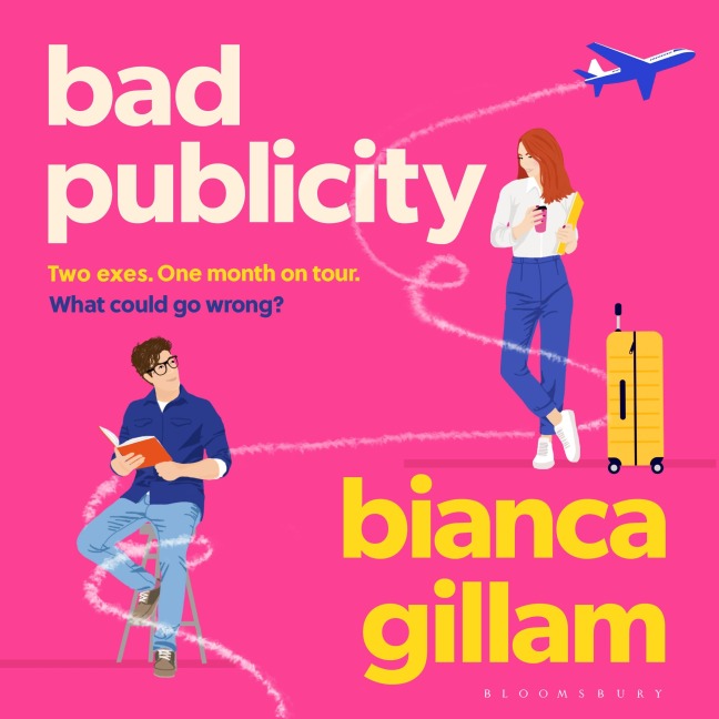 Bad Publicity - Bianca Gillam