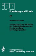 Cover-Bild zum Titel 'Untersuchung von Verfahren der Reihenfolgeplanung und ihre Anwendung bei Fertigungszellen' von 'M. Osman'