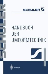Handbuch der Umformtechnik - 