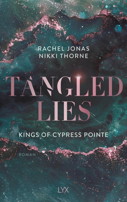 Kings of Cypress Pointe - Tangled Lies - Rachel Jonas und Nikki Thorne