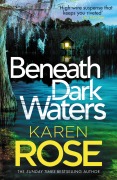 Cover-Bild zum Titel 'Beneath Dark Waters' von 'Karen Rose'