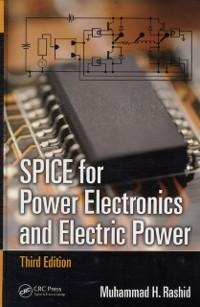 SPICE for Power Electronics and Electric Power - Muhammad H. Rashid