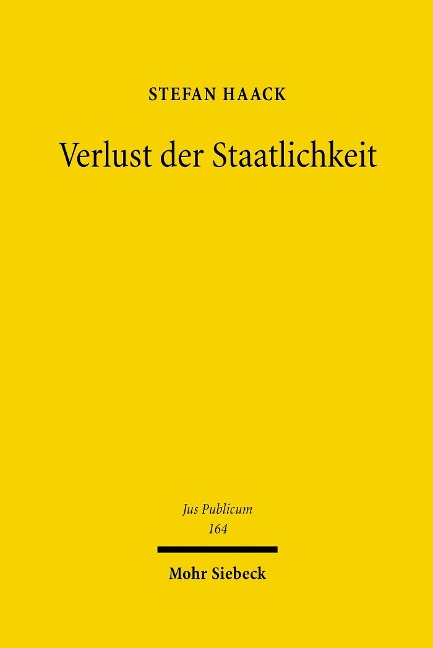 Verlust der Staatlichkeit - Stefan Haack