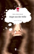 Cover-Bild zum Titel 'Angst aus der Stille. Life is a Story - story.one' von 'Heinz-Dieter Brandt'