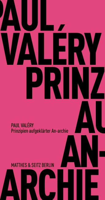 Prinzipien aufgeklärter An-archie - Paul Valéry