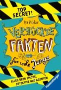 Cover-Bild zum Titel 'Verrückte Fakten für coole Jungs. Top Secret. Alles über Spione, Detektive und Agenten (Kinderbuch ab 9 Jahre)' von ''
