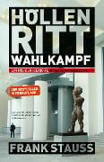 Cover-Bild zum Titel 'Höllenritt Wahlkampf' von 'Frank Stauss'