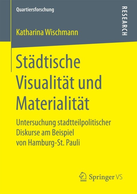 Städtische Visualität und Materialität - Katharina Wischmann