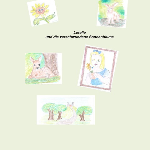 Lorelie und die verschwundene Sonnenblume - Mike Merres