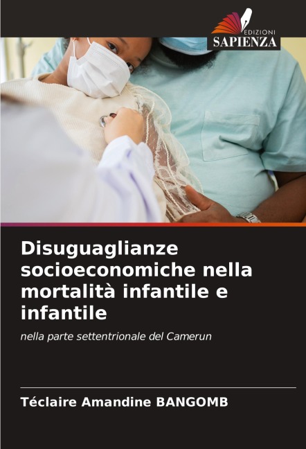 Disuguaglianze socioeconomiche nella mortalità infantile e infantile - Téclaire Amandine Bangomb