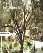 Cover-Bild zum Titel 'Im stillen Mühlengrunde' von 'J. P. Rabo'