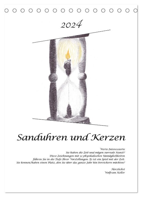 Sanduhren und Kerzen (Tischkalender 2024 DIN A5 hoch), CALVENDO Monatskalender - Wolfram Keller