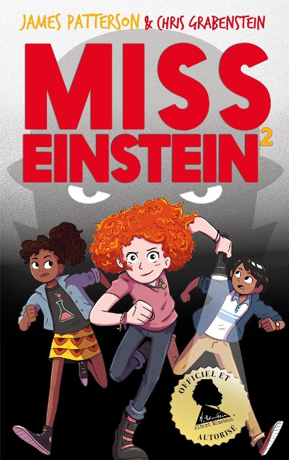 Miss Einstein - Tome 2 - James Patterson, Chris Grabenstein