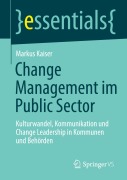 Cover-Bild zum Titel 'Change Management im Public Sector' von 'Markus Kaiser'