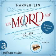 Cover-Bild zum Titel 'Ein Mord mit Eclair' von 'Harper Lin'
