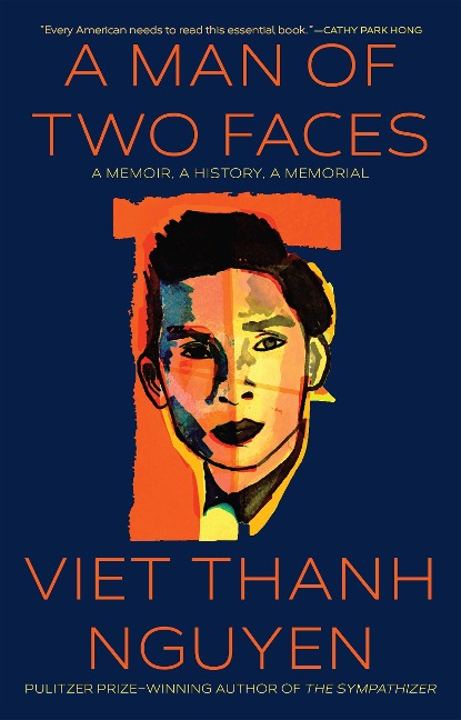A Man of Two Faces - Viet Thanh Nguyen