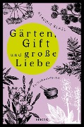 Cover-Bild zum Titel 'Gärten, Gift und große Liebe' von 'Klaudia Blasl'