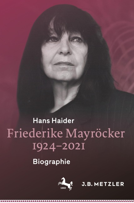 Friederike Mayröcker 1924-2021 - Hans Haider