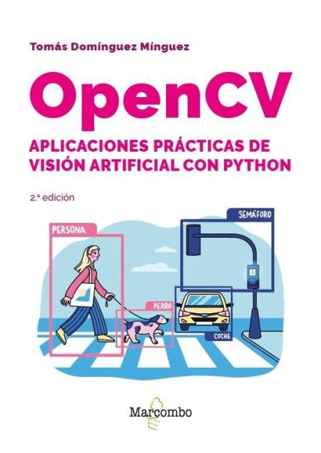 OpenCV. Aplicaciones prácticas de visión artificial con Python - 2.ª edición - 