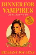 Cover-Bild zum Titel 'Dinner for Vampires' von 'Bethany Joy Lenz'