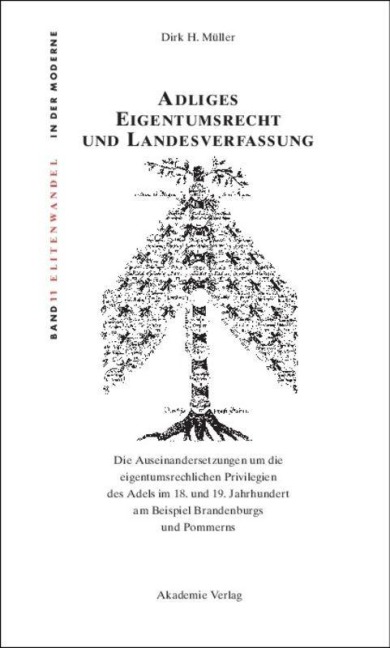 Adliges Eigentumsrecht und Landesverfassung - Dirk H. Müller