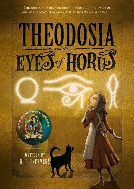 Theodosia and the Eyes of Horus - R L Lafevers