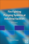 Cover-Bild zum Titel 'Fire Fighting Pumping Systems at Industrial Facilities' von 'Dennis P. Nolan'