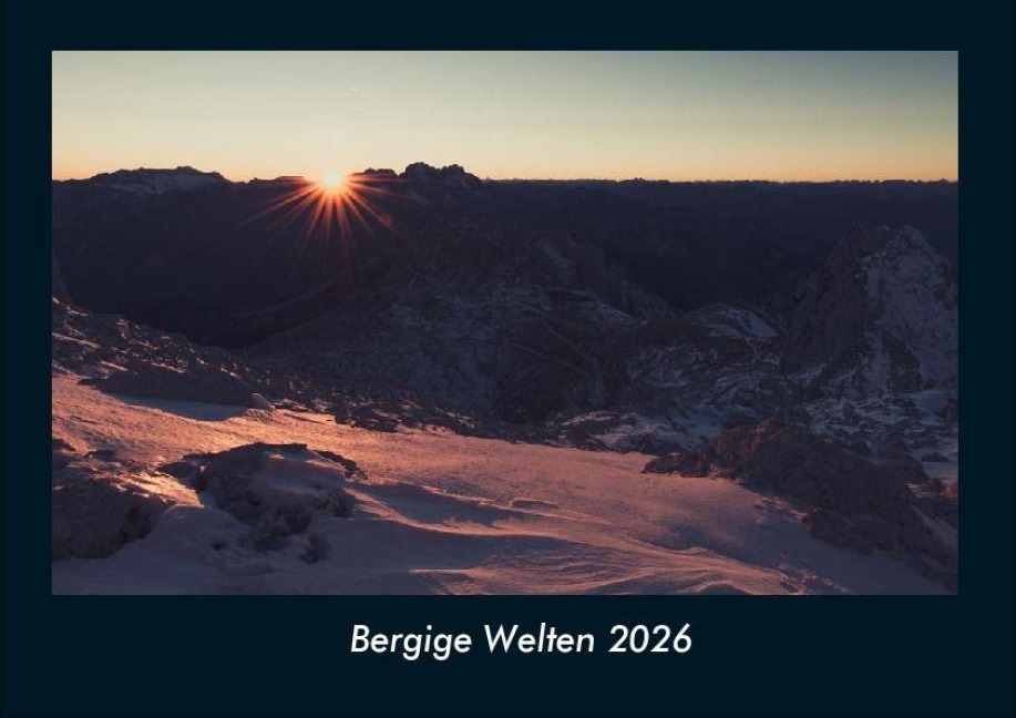 Bergige Welten 2026 Fotokalender DIN A4 - Tobias Becker