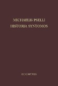 Michaelis Pselli Historia Syntomos - 