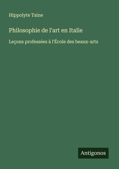 Philosophie de l'art en Italie - Hippolyte Taine