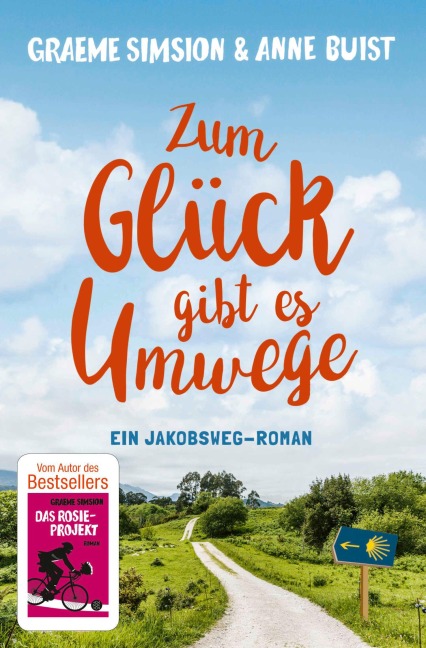 Zum Glück gibt es Umwege - Graeme Simsion, Anne Buist