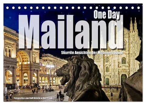 One Day Mailand (Tischkalender 2024 DIN A5 quer), CALVENDO Monatskalender - Black&White Fotodesign Wehrle und Uwe Frank
