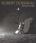 Cover-Bild zum Titel 'Robert Doisneau. Pescatore d'immagini' von 'Piero Francesco Pozzi'