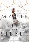  Magie aus Gift und Silber