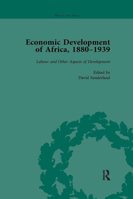 Economic Development of Africa, 1880-1939 vol 5 - David Sunderland