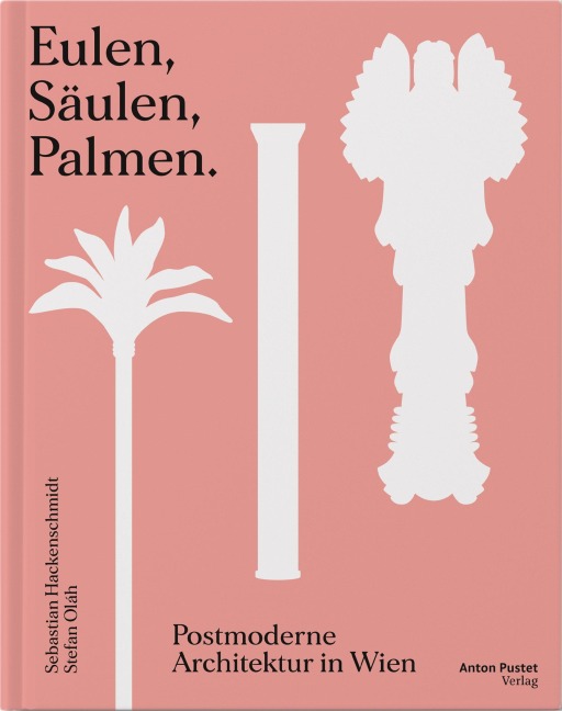 Eulen, Säulen, Palmen - Sebastian Hackenschmidt
