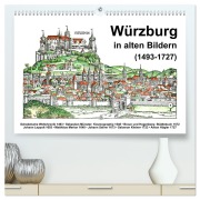 Cover-Bild zum Titel 'Würzburg in alten Bildern (hochwertiger Premium Wandkalender 2026 DIN A2 quer), Kunstdruck in Hochglanz' von 'Claus Liepke'