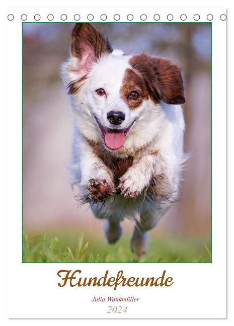 Hundefreunde (Tischkalender 2024 DIN A5 hoch), CALVENDO Monatskalender - Julia Wankmüller
