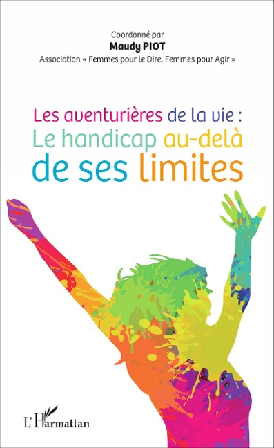 Les aventurieres de la vie : - Piot Maudy Piot
