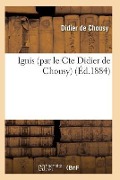 Cover-Bild zum Titel 'Ignis' von 'de Chousy-D'