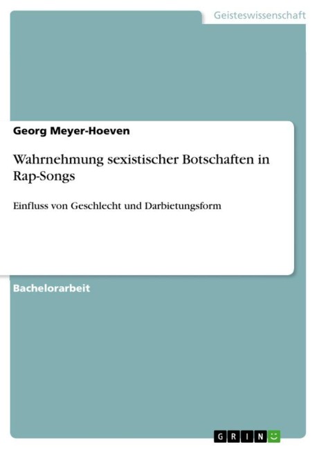 Wahrnehmung sexistischer Botschaften in Rap-Songs - Georg Meyer-Hoeven