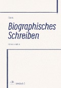 Cover-Bild zum Titel 'Biographisches Schreiben' von '.. Crauss'