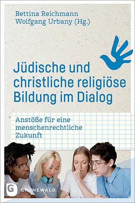 Jüdische und christliche religiöse Bildung im Dialog - 