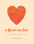 Cover-Bild zum Titel 'Heart on Fire' von 'Annika Spalde'