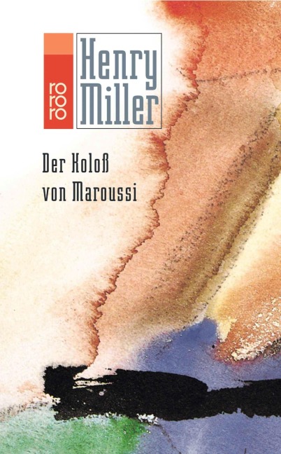 Der Koloß von Maroussi - Henry Miller
