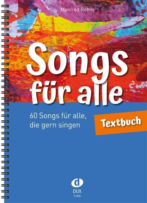 Songs für alle - Textbuch - Manfred Rehm