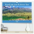 Rund um den Kalterer See (hochwertiger Premium Wandkalender 2024 DIN A2 quer), Kunstdruck in Hochglanz - Klaus Eppele